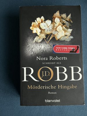 gebrauchtes Buch – Robb, J.D – Mörderische Hingabe