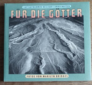 Für die Götter - Luftaufnahmen heiliger Landschaften