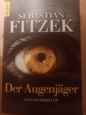 gebrauchtes Buch – Sebastian Fitzek – Der Augenjäger - Psychothriller