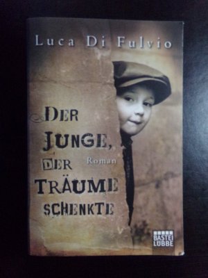 Der Junge, der Träume schenkte