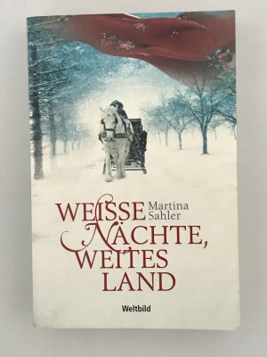 Weiße Nächte - weites Land - Roman