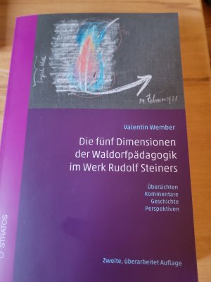 Die fünf Dimensionen der Waldorfpädagogik im Werk Rudolf Steiners - Übersichten, Kommentare, Geschichte, Perspektiven