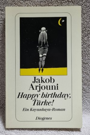 gebrauchtes Buch – Jakob Arjouni – Happy birthday, Türke!