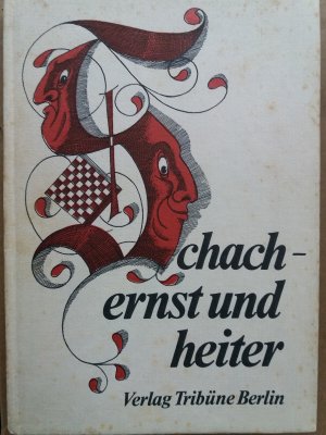 Schach - ernst und heiter.