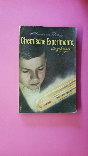 CHEMISCHE EXPERIMENTE DIE GELINGEN.