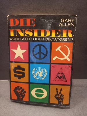 Die Insider, Wohltäter oder Diktatoren ?