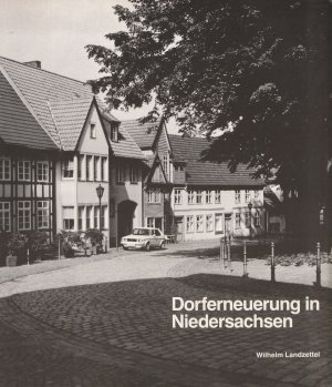 Dorferneuerung in Niedersachsen + Architektenwettbewerbe zur Dorferneuerung in Niedersachsen