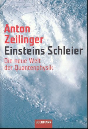 gebrauchtes Buch – Anton Zeilinger – Einsteins Schleier: Die neue Welt der Quantenphysik.