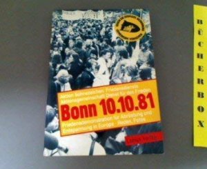 gebrauchtes Buch – Volkmar Deile / Aktion Sühnezeichen / Friedensdienste u – Bonn 10.10.81. Friedensdemonstration für Abrüstung und Entspannung in Europa. Reden und Fotos