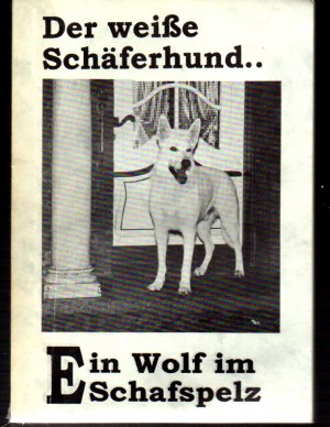 Der weiße Wolf - Ein Wolf im Schafspelz