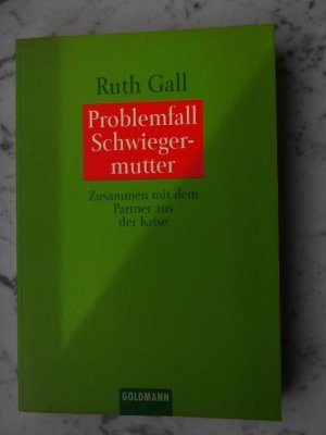 gebrauchtes Buch – Ruth Gall – Die Schwiegermutterfalle. Zusammen mit dem Partner aus der Krise