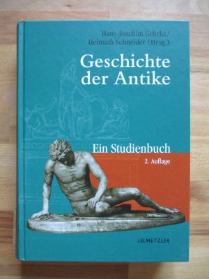 Geschichte der Antike: Ein Studienbuch. 2. Auflage 2006.