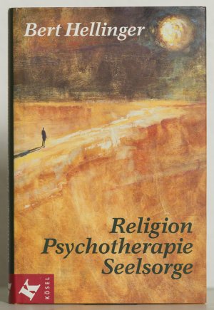 gebrauchtes Buch – Bert Hellinger – Religion, Psychotherapie, Seelsorge: Gesammelte Texte