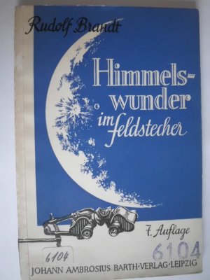 Himmelswunder im Feldstecher