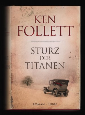 gebrauchtes Buch – Ken Follett – Sturz der Titanen /Die Jahrhundert-Saga