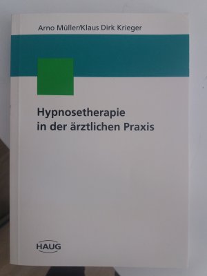 Hypnosetherapie in der Ärztlichen Praxis