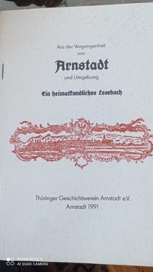 Aus der Vergangenheit von Arnstadt und Umgebung. Ein heimatkundliches Lesebuch, [1. Heft] 1991