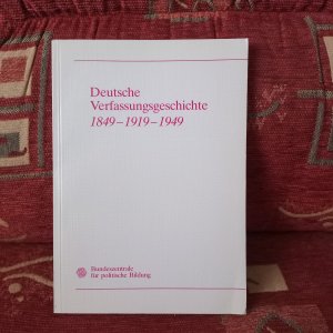 gebrauchtes Buch – Bundeszentrale für politische Bildung  – Deutsche Verfassungsgeschichte 1849 - 1919 - 1949