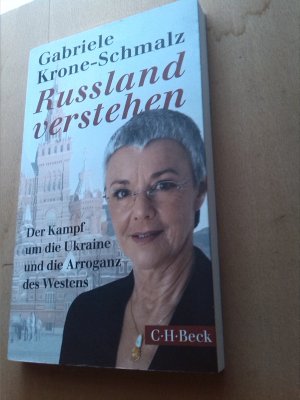 gebrauchtes Buch – Gabriele Krone-Schmalz – Russland verstehen - Der Kampf um die Ukraine und die Arroganz des Westens