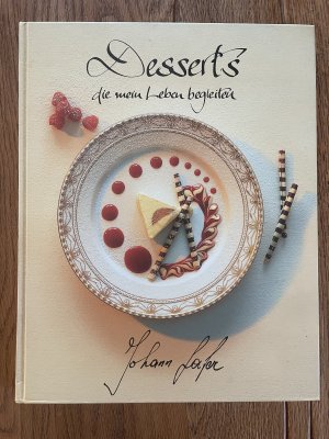 gebrauchtes Buch – Johann Lafer – Desserts die mein Leben begleiten