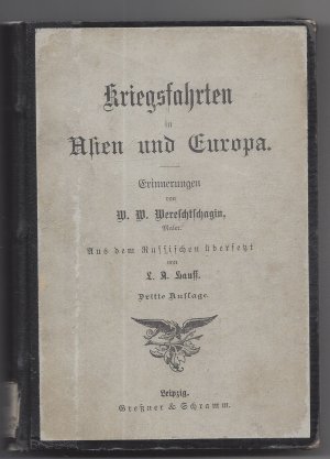 Kriegsfahrten in Asien und Europa., Erinnerungen. Aus dem Russischen übersetzt von L.A. Hauff.