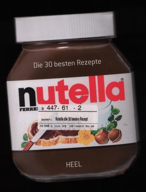 gebrauchtes Buch – Übersetzung: Carolin Wiedemeyer – Nutella /Die 30 besten Rezepte