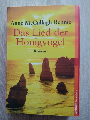 gebrauchtes Buch – Anne McCullagh Rennie – Das Lied der Honigvögel