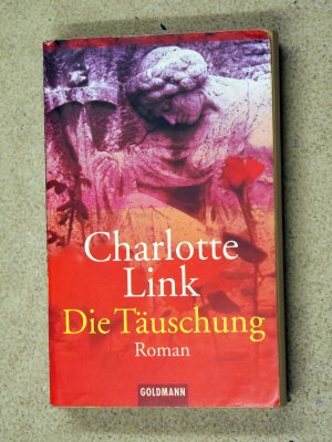 gebrauchtes Buch – Charlotte Link – Die Täuschung