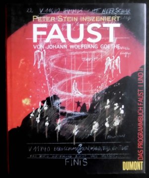 gebrauchtes Buch – Schieb, Roswitha  – Peter Stein inszeniert FAUST von Johann Wolfgang Goethe. Das Programmbuch Faust I und II. Herausgegeben unter Mitarbeit von Anna Haas.