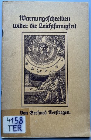 Warnungsschreiben wider die Leichtsinnigkeit - Über d. notwendige Verbindg d. Heiligung mit d. Rechtfertigung sowie was Gesetzlich und Evangelisch ist