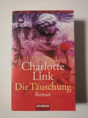 gebrauchtes Buch – Charlotte Link – Die Täuschung