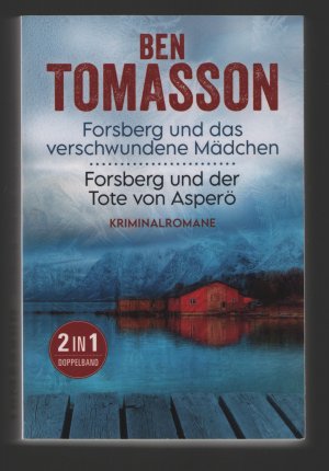 gebrauchtes Buch – Ben Tomasson – Forsberg und das verschwundene Mädchen + Forsberg und der Tote von Asperö