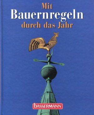 Mit Bauernregeln durch das Jahr