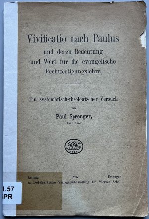 Vivificatio nach Paulus und deren Bedeutung und Wert für die evangelische Rechtfertigungslehre