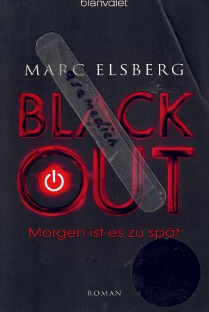 gebrauchtes Buch – Marc Elsberg – Blackout - morgen ist es zu spät ; Roman