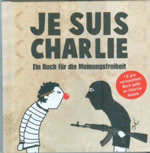 gebrauchtes Buch – riva Verlag – Je suis Charlie - Ein Buch für die Meinungsfreiheit