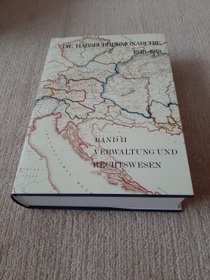 Die Habsburgermonarchie 1848-1918: Band 2., Verwaltung und Rechtswesen