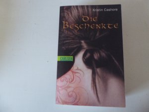 gebrauchtes Buch – Kristin Cashore – Die Beschenkte. Roman. TB