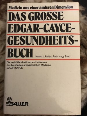 Das grosse Edgar-Cayce-Gesundheitsbuch