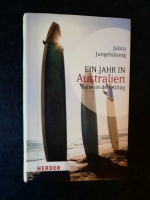 Ein Jahr in Australien - Reise in den Alltag