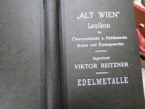 alt-wien- lexikon-für Österreichische und Süddeutsche Kunst und Kunstgewerbe -Band III (3) .-Edelmetalle und deren Punzen