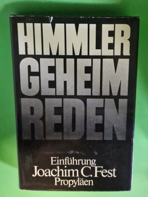 Heinrich Himmler. Geheimreden, 1933 bis 1945