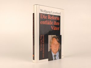 VOM AUTOR SIGNIERTE ERSTAUSGABE MIT WIDMUNG !!! - Die Reform entläẞt ihre Väter - Der steinige Weg zum modernen Russland