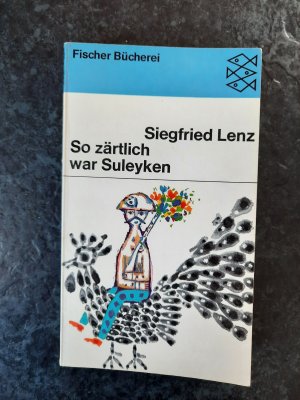 So zärtlich war Suleyken. Masurische Geschichten.