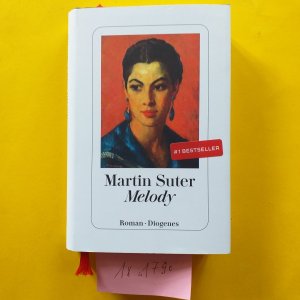 gebrauchtes Buch – Martin Suter – " Melody " Roman, Diogenes,  ( Diognes 2023 mit Portait-Postkarte vom Autor, serienmäßig )