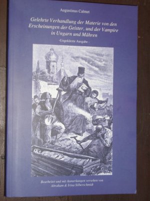 Gelehrte Verhandlung der Materie von den Erscheinungen der Geister, und der Vampire in Ungarn und Mähren