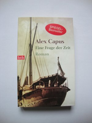 gebrauchtes Buch – Alex Capus – Eine Frage der Zeit