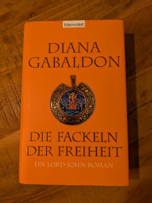 Die Fackeln der Freiheit - Ein Lord-John-Roman - signierte Ausgabe