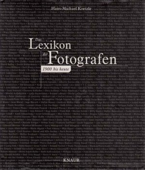 Das  Lexikon der Fotografen., 1900 bis heute.