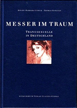 gebrauchtes Buch – Ulrich, Holde B – Messer im Traum. Transsexuelle in Deutschland